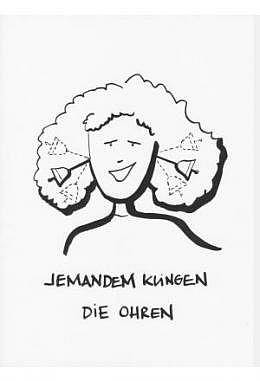 Jemandem klingen die Ohren