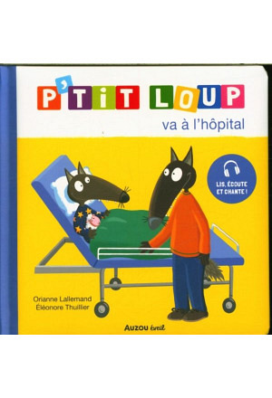 P'tit Loup va à l'hôpital