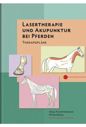 Rosin P., Lasertherapie und Akupunktur bei Pferden