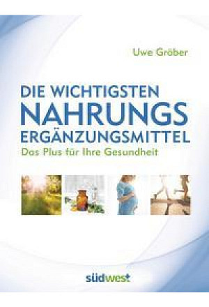 Die wichtigsten Nahrungsergänzungsmittel