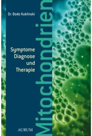 mitochondrien: Symptome, Diagnose und Therapie