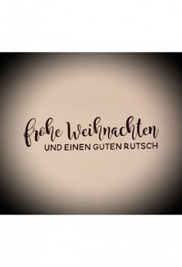 frohe Weihnachten und einen guten Rutsch