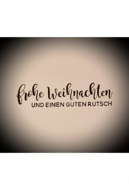 frohe Weihnachten und einen guten Rutsch