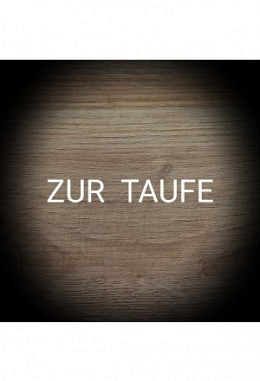 Zur Taufe
