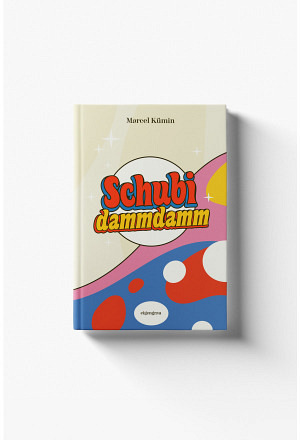 Schubidammdamm von Marcel Kümin