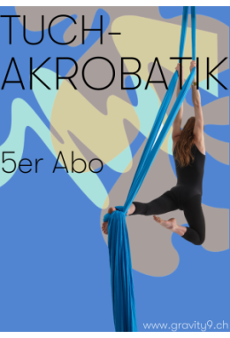 Tuchakrobatik Basics 5er Abo (Einzel- oder Duounterricht)